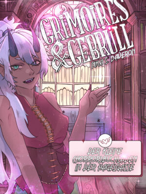 Grimoires & Gebrüll: Der kleine (Horror)Buchladen in der Hagelgasse